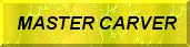 Master Carver