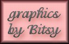 GRAPHICS BY BITSY