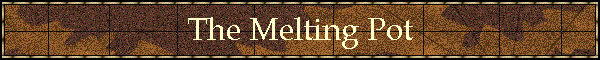 The Melting Pot