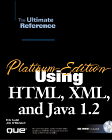 QUE, Platinum Edition Using HTML4-XML-Java1.2