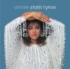 'The Ultimate Phyllis Hyman' (2004, Arista/BMG) 