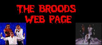 https://www.angelfire.com/ga2/TheBroodsWebPage