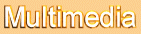 Multimedia