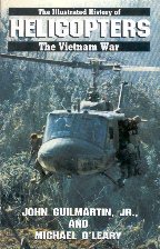 Helicopters [The Illustrated History of the Vietnam War]