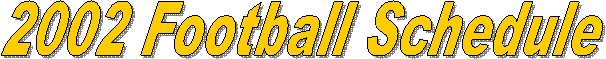 2002 Football Schedule