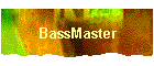 BassMaster