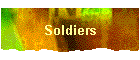 Soldiers