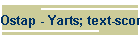 Ostap - Yarts; text-score