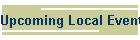 Upcoming Local Events