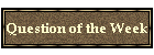 Question of the Week