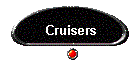 Cruisers
