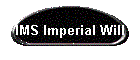 IMS Imperial Will