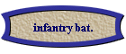 infantry bat.