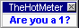 The Hot Meter !
