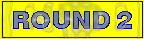 Round 2