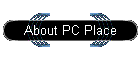 About PC Place