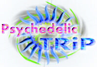 Psychedelic Trip...