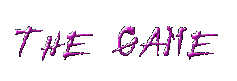 The Game
