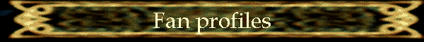 Fan profiles