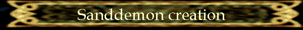 Sanddemon creation