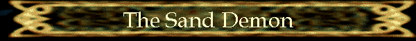 The Sand Demon