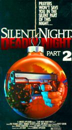 SILENT NIGHT, DEADLY NIGHT PART 2 -[ CLICK HERE FOR MORE INFO ]-