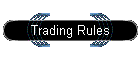 Trading Rules