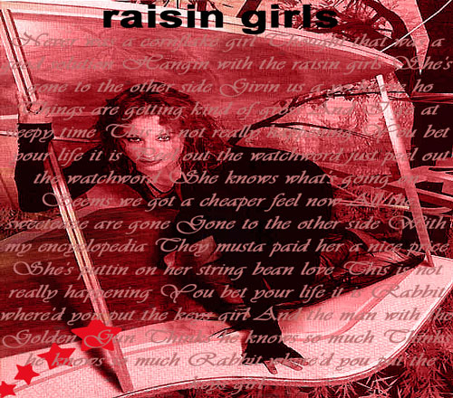 enter RAISIN GIRLS