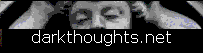 back to darkthoughts.net