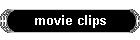movie clips