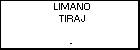 LIMANO TIRAJ