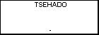 TSEHADO 
