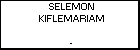 SELEMON KIFLEMARIAM