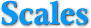 Scales