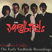 CLAPTON'S CRADLE: THE EARLY YARDBIRDS RECORDINGS