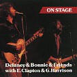 ON STAGE WITH ERIC CLAPTON & GEORGE HARRISON - Delaney & Bonnie & Friends