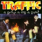 A GROUP, A DOG, A GHOST - Traffic