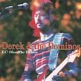 SHUFFLE BLUES - Derek & The Dominos