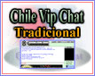 Chile Vip Chat Tradicional...el de siempre.