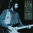 JUST THE SECOND NIGHT - Eric Clapton