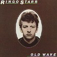 OLD WAVE - Ringo Starr