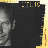 FIELDS OF GOLD: The Best of Sting 1984-1994 - Sting