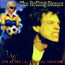 LIVE AT THE L.A. MEMORIAL COLISEUM - The Rolling Stones