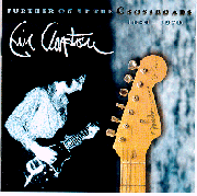 FURTHER ON UP THE CROSSROADS - CD1