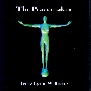 THE PEACEMAKER - Jerry Lynn Williams