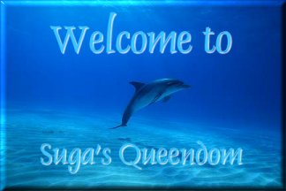 Welcome to Suga's Queendom