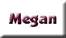 Megan