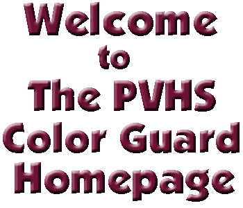 Welcome to the PVHS Color Guard Homepage