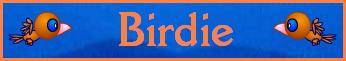 Birdie!