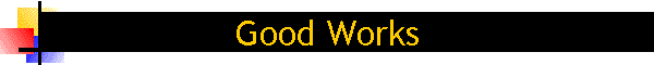 Good Works